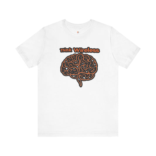 Think Wireless T-Shirt: Tech Style for Innovators -Unisex Jersey Short Sleeve Tee