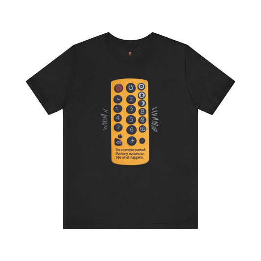 Funny Remote Control Unisex Tee