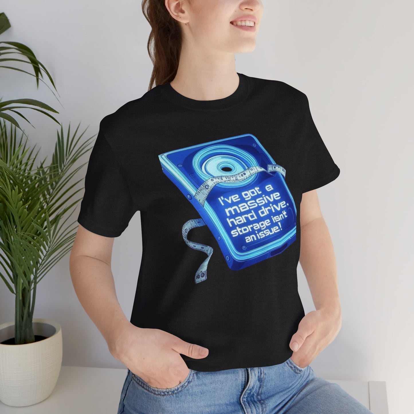 Playful Tech-Themed Unisex Jersey Tee: "I’ve Got a Massive Hard Drive"
